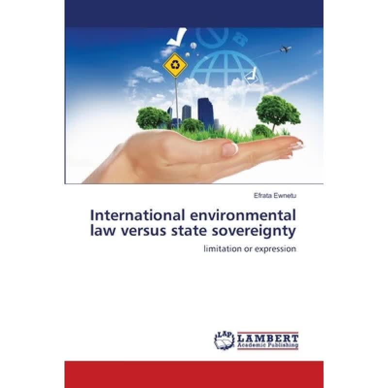 预订 International environmental law versus state...