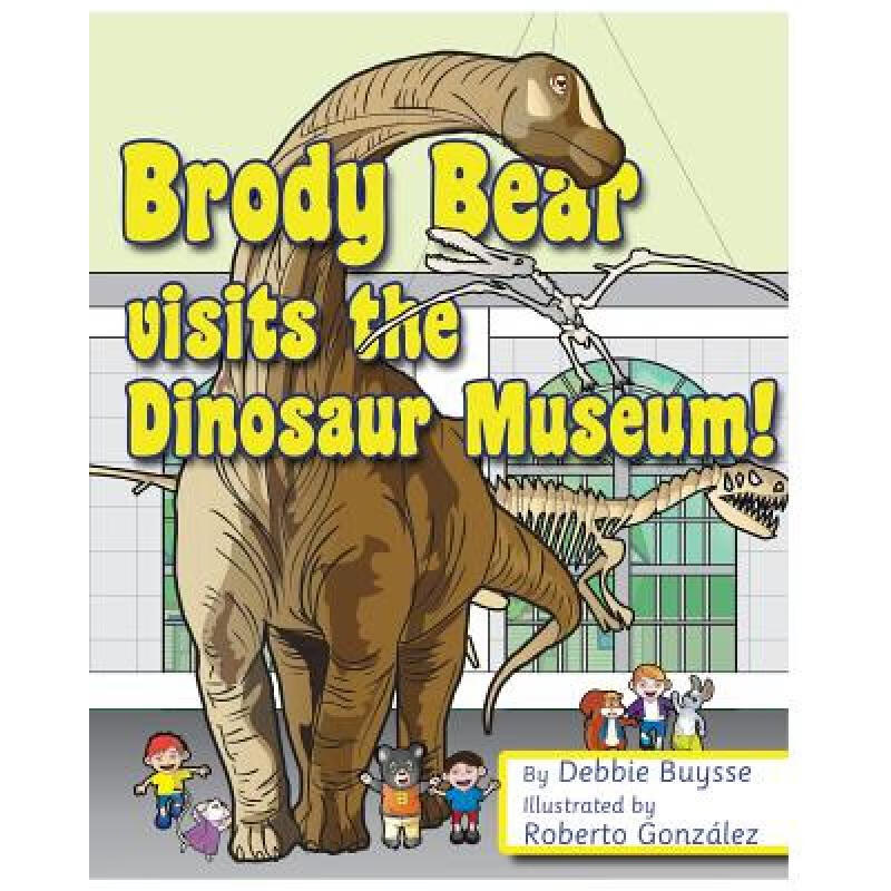 预订 brody bear visits the dinosaur museum!