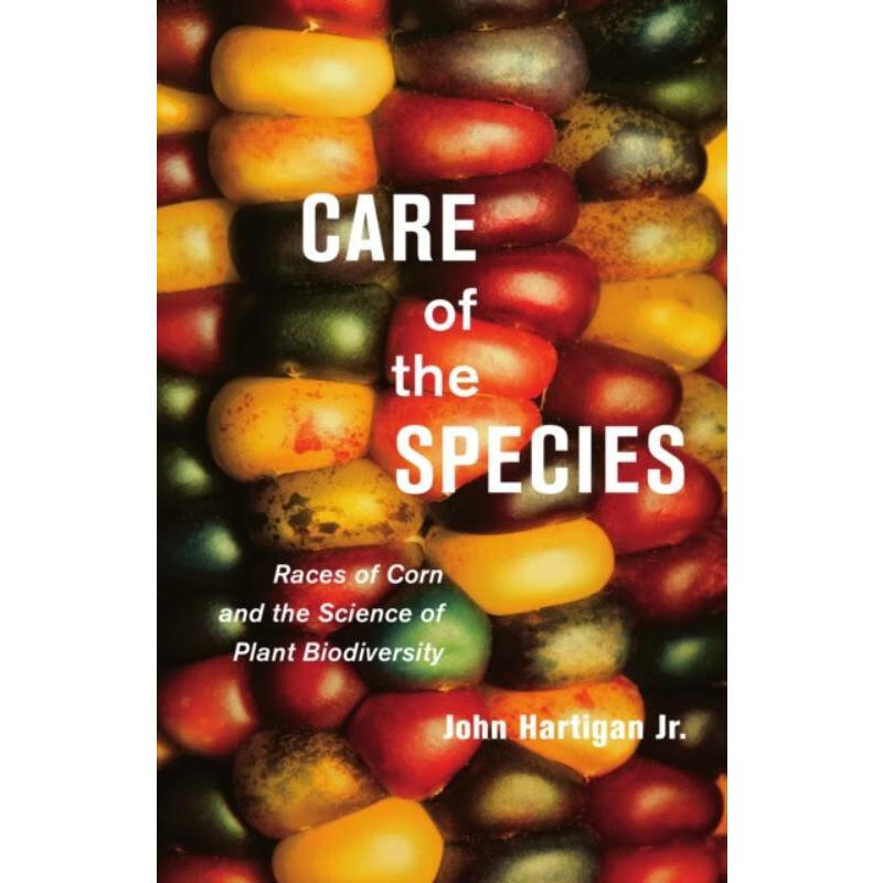 预订care of the species:races of corn and the science of plant