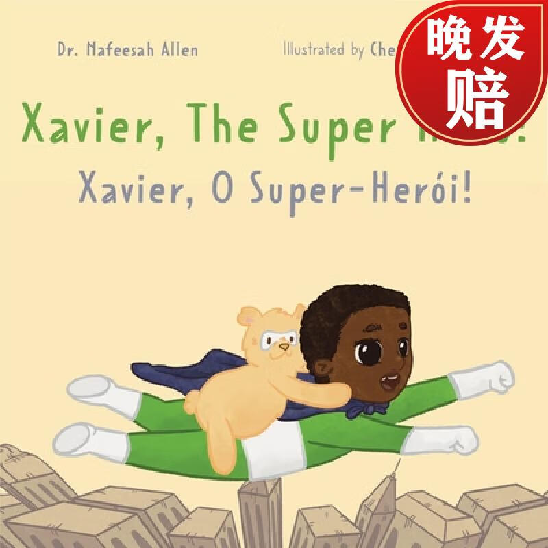 【4周达】xavier, the superhero: a bilingual adventure book about