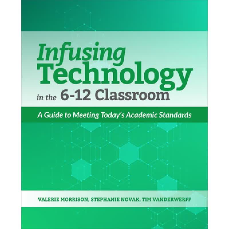 预订 Infusing Technology in the 6-12 Classroom: A...