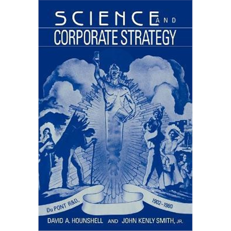 预订science and corporate strategy:du pont r and d, 1902-1980