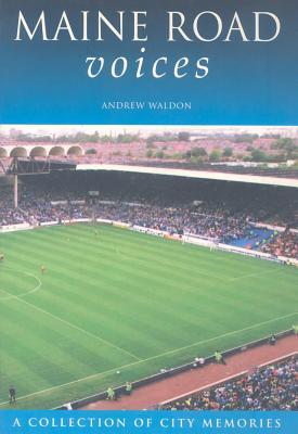 预订maine road voices: a collection of city memories