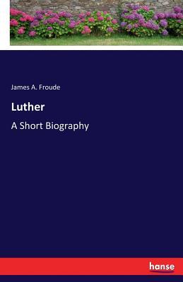 预订luther: a short biography