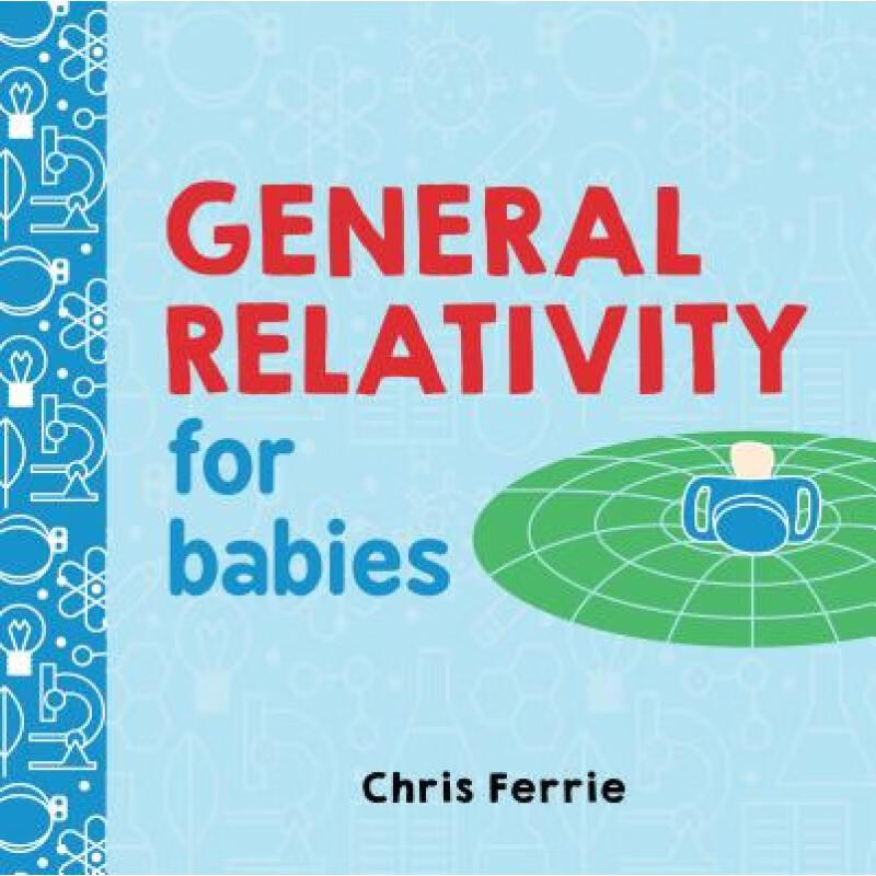 现货 给宝宝的广义相对论 General Relativity for Babies
