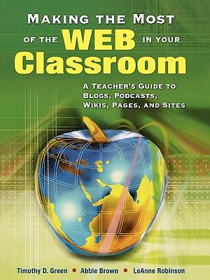 预订 making the most of the web in your classroom: a
