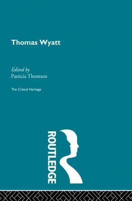 预订thomas wyatt: the critical heritage