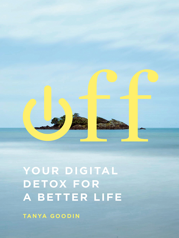 off: your digital detox for a better life