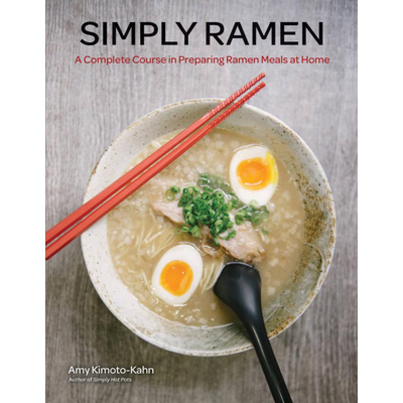 预订 Simply Ramen: A Complete Course in Preparing...