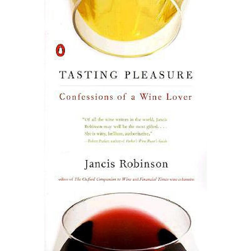 预订 Tasting Pleasure: Confessions of a Wine Lover