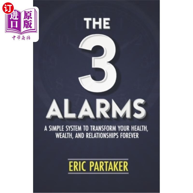 【中商海外直订】the 3 alarms: a simple system to transform your