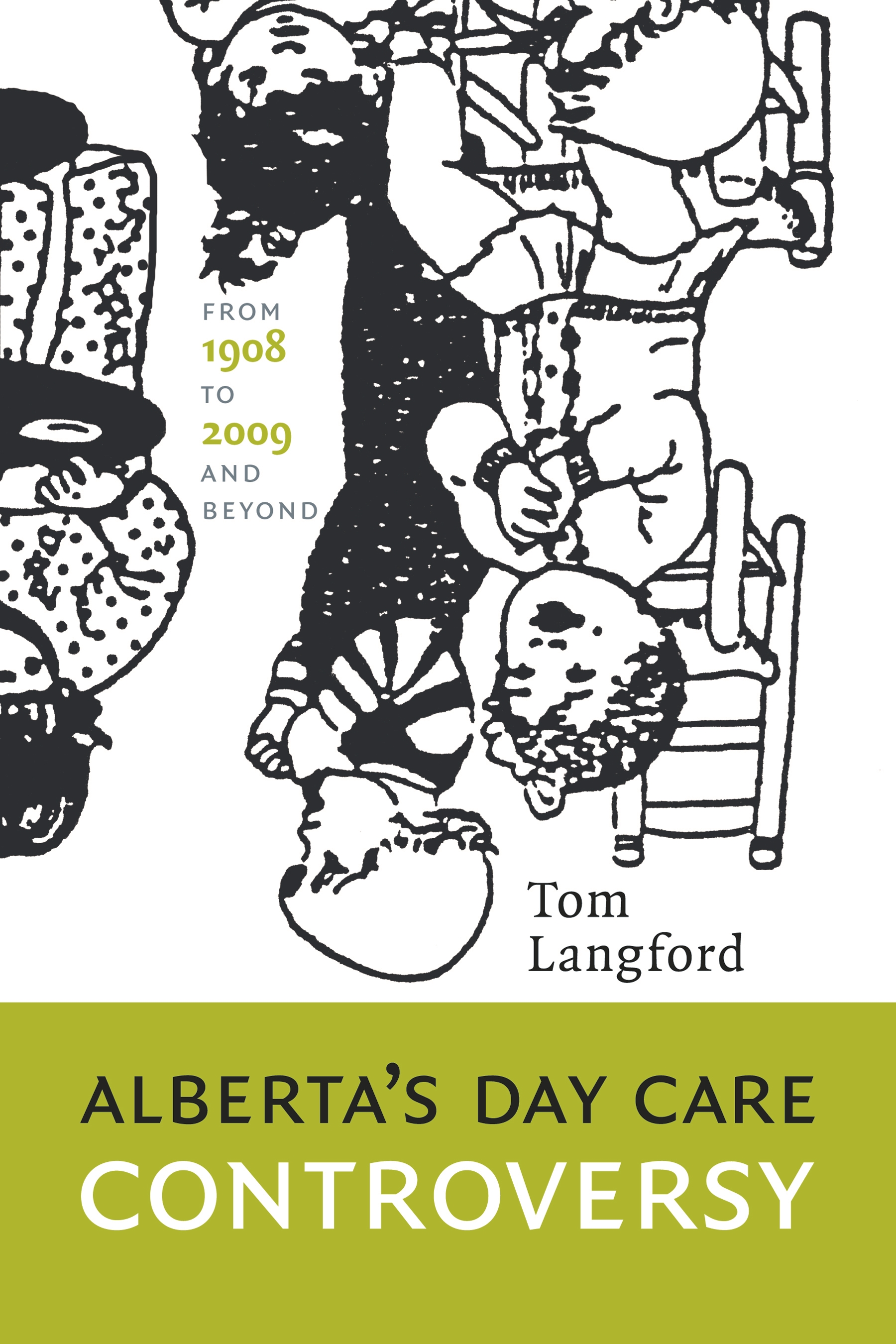 albertas day care controversy:from 1908 to 2009 and beyond