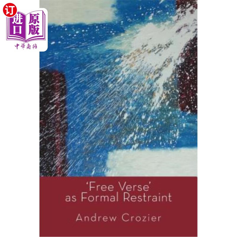 海外直订free verse as formal restraint "自由诗"作为形式约束