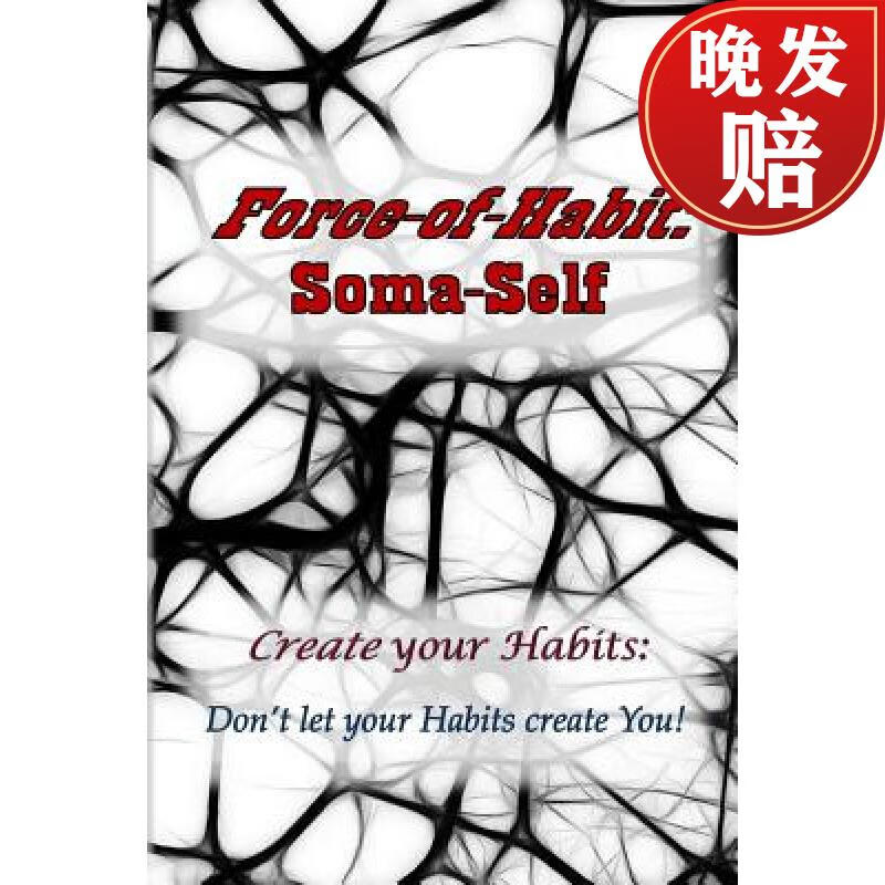 【4周达】force-of-habit: soma-self: create your habits: dont
