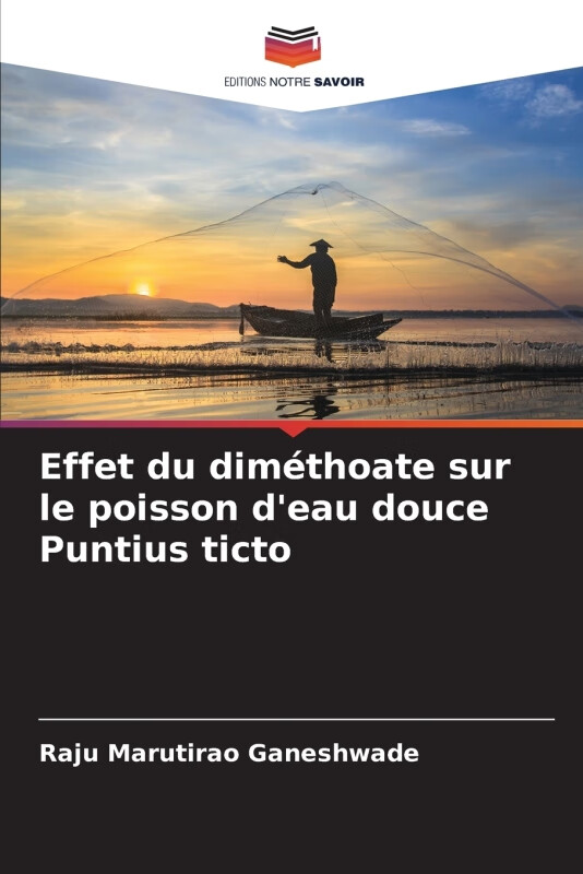预售 按需印刷 effet du diméthoate sur le poisson deau douce