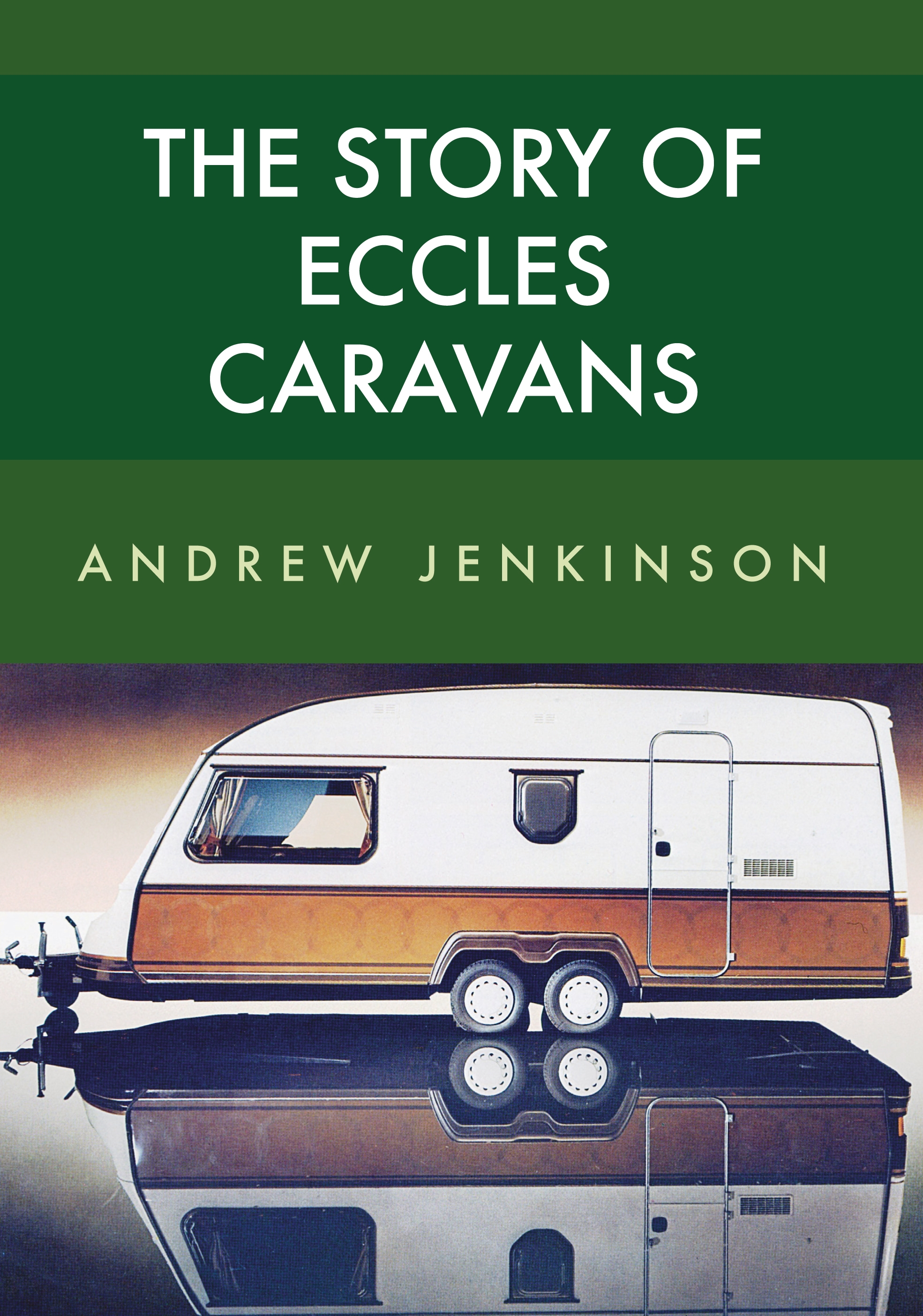 story of eccles caravans