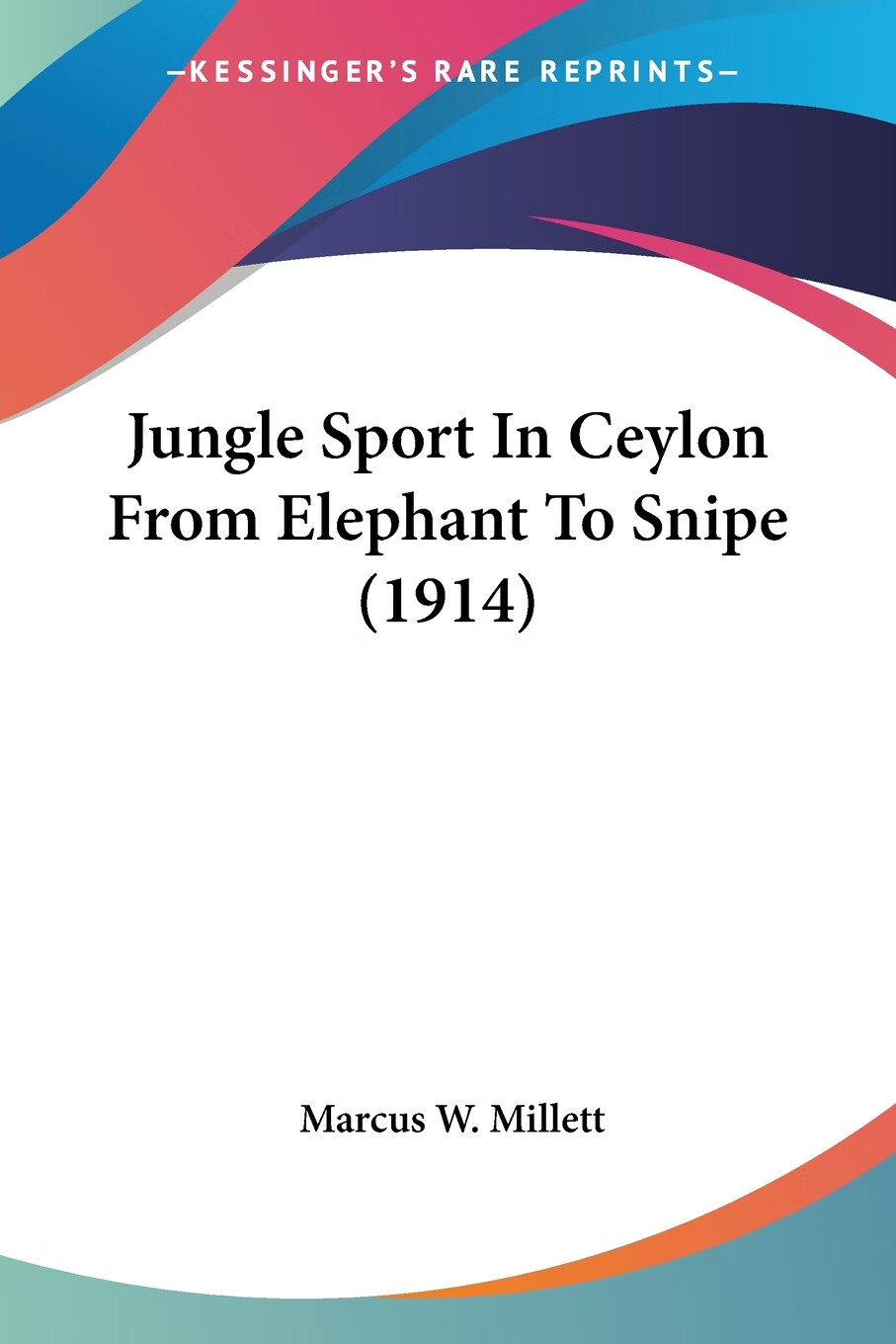 【预售 按需印刷】jungle sport in ceylon from elephant to snipe