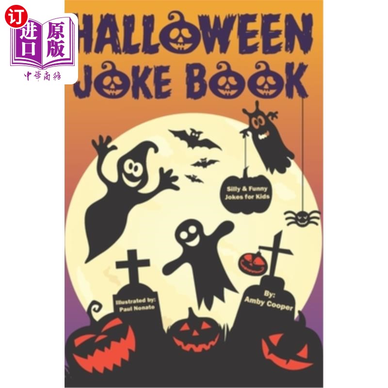 【中商海外直订】halloween joke book for kids: silly and.