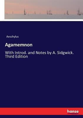 预订agamemnon: with introd. and notes by a. sidgwick