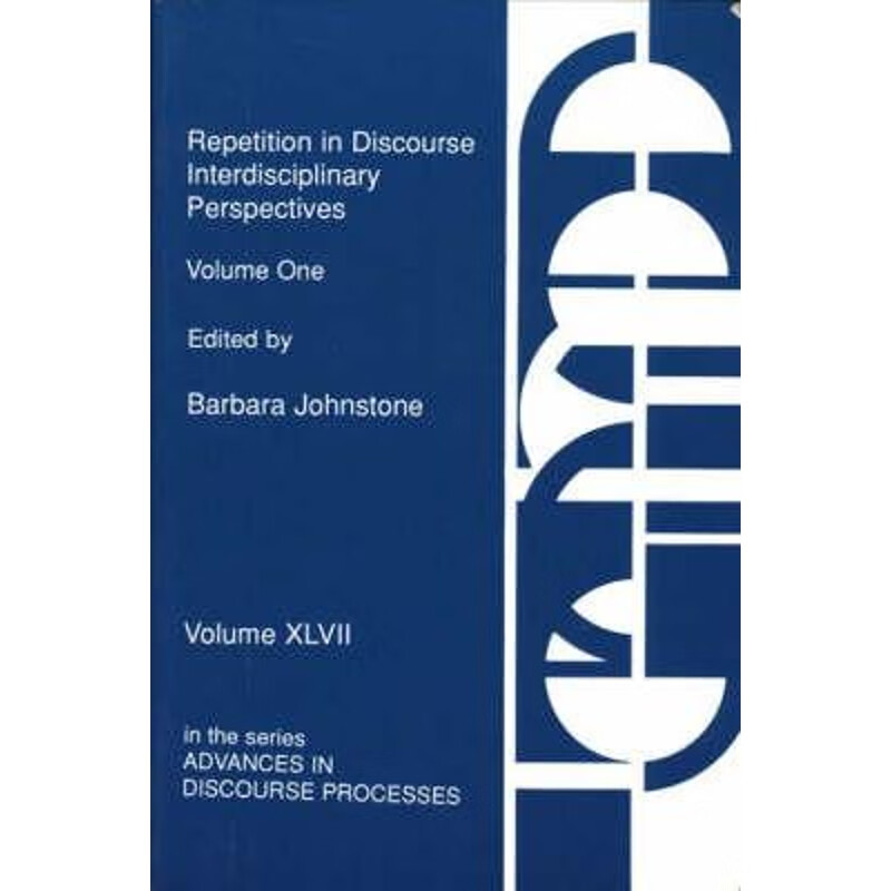 预订repetition in discourse:interdisciplinary perspectives