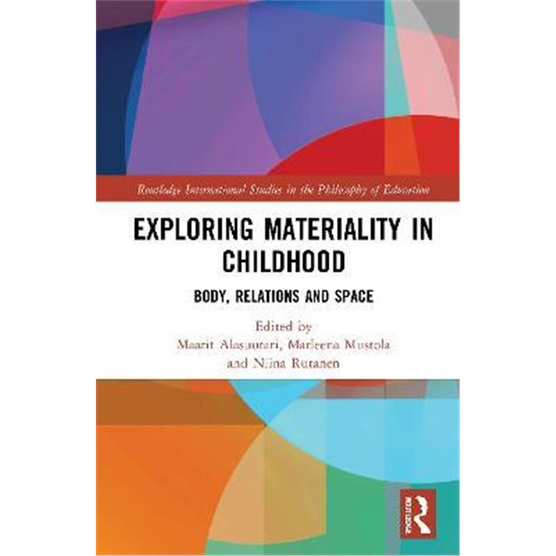 预订exploring materiality in childhood:body, relations and space