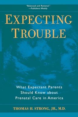 预订expecting trouble: what expectant parents should
