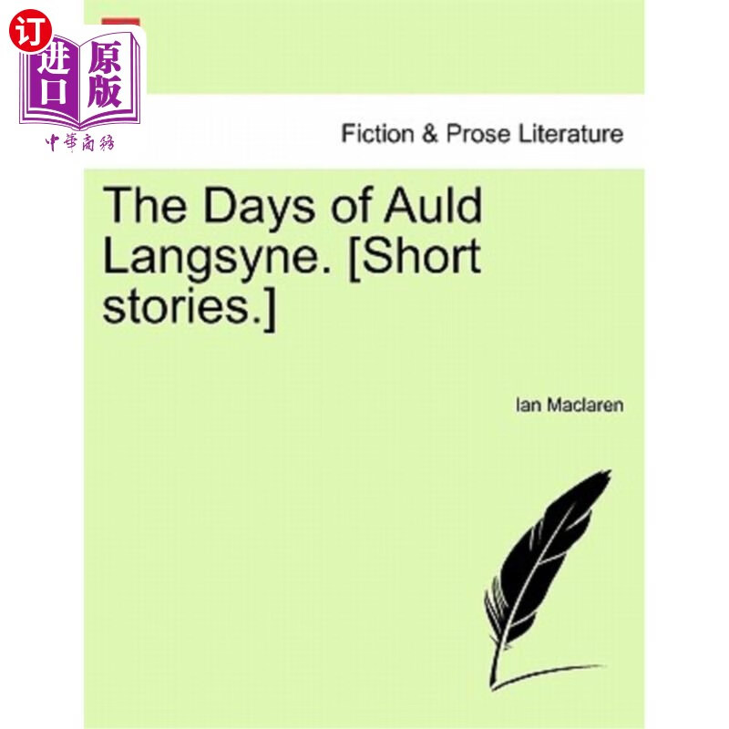 海外直订the days of auld langsyne. [short stories.] 友谊的日子.