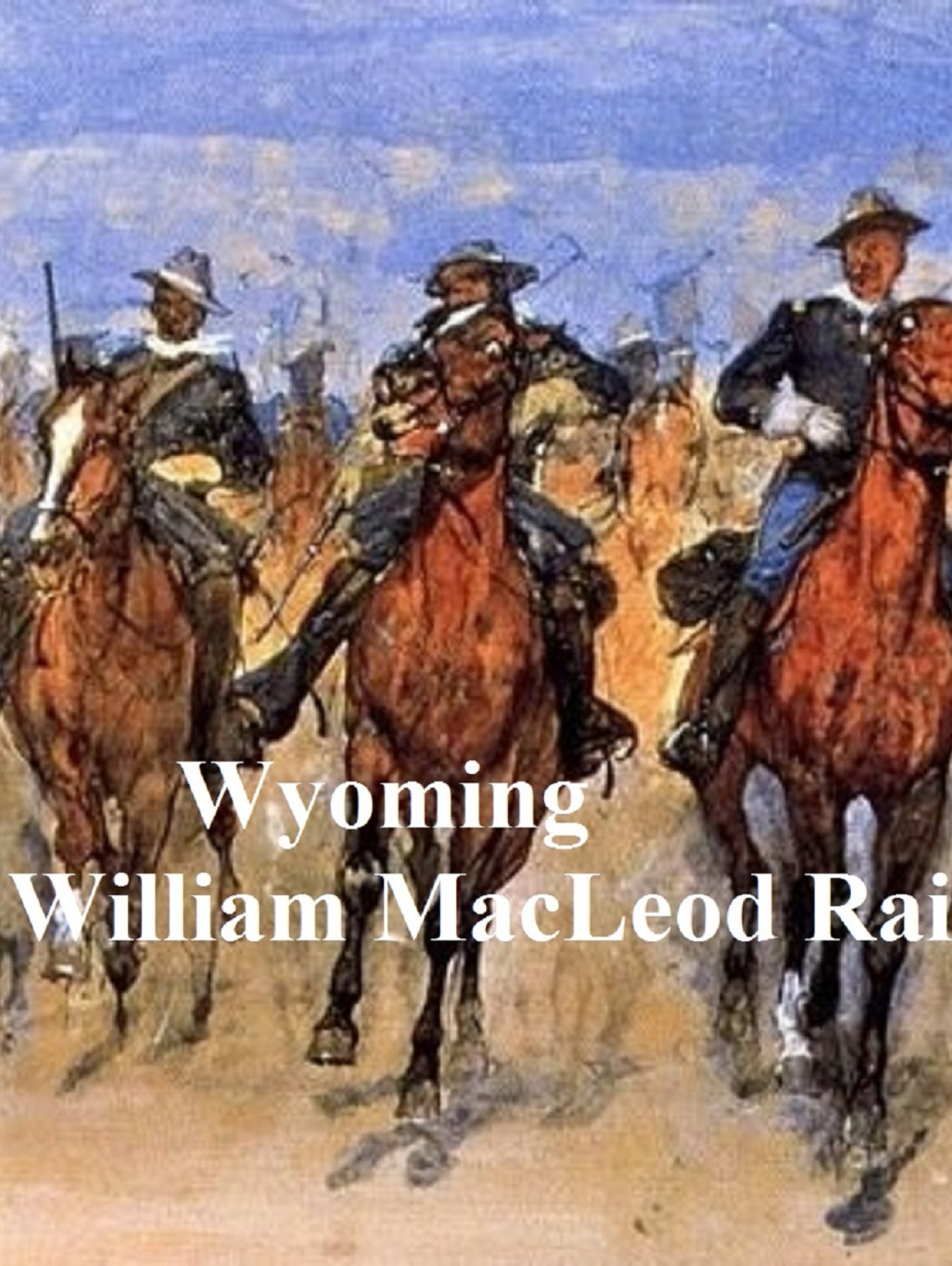 wyoming, a story of the outdoor west