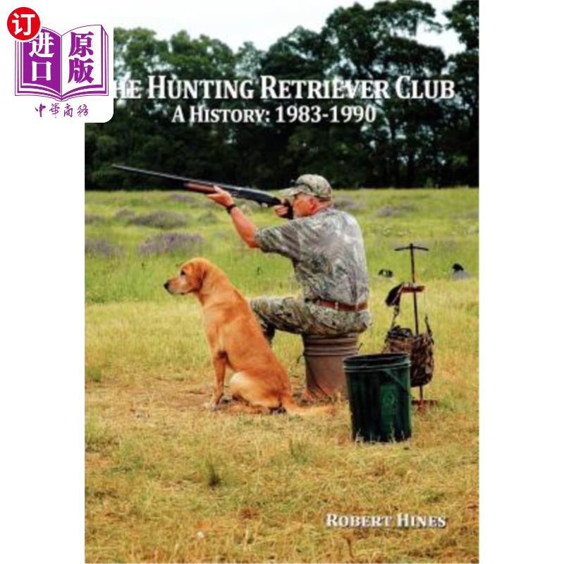 海外直订the hunting retriever club: the beginning and growth