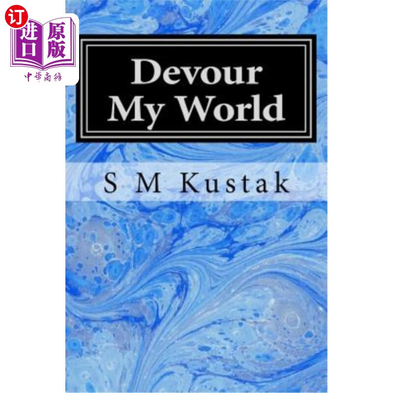 海外直订devour my world: book three of the devour trilogy 吞噬我