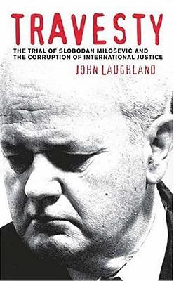 预订 travesty: the trial of slobodan milosevic and t