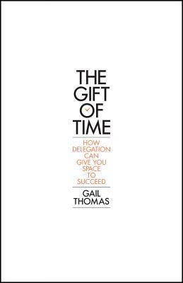 预订 the gift of time: how delegation can give you s