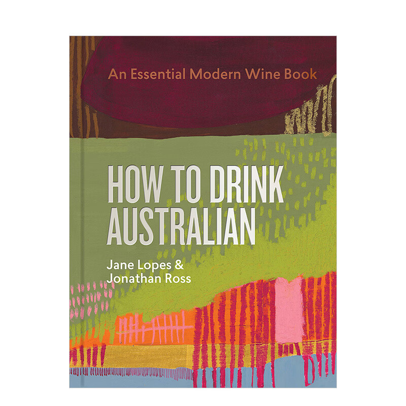 【预售】如何饮用澳大利亚葡萄酒 How to Drink Australian 原版英文餐饮生活美食怎么看?