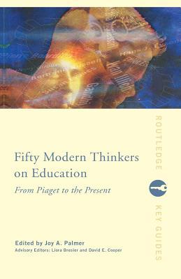 预订 fifty modern thinkers on education: from piaget