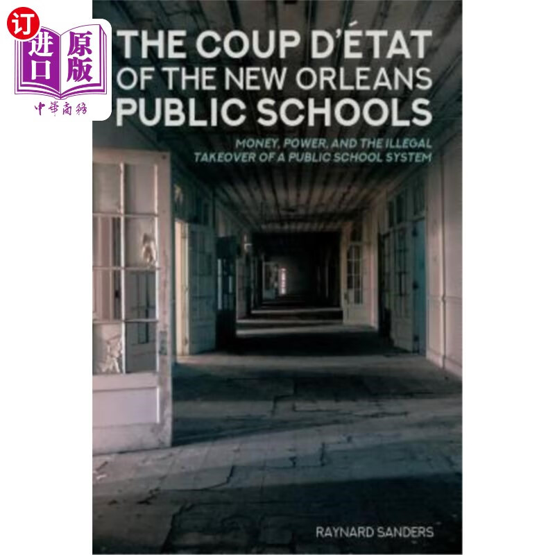 海外直订the coup détat of the new orleans public schools