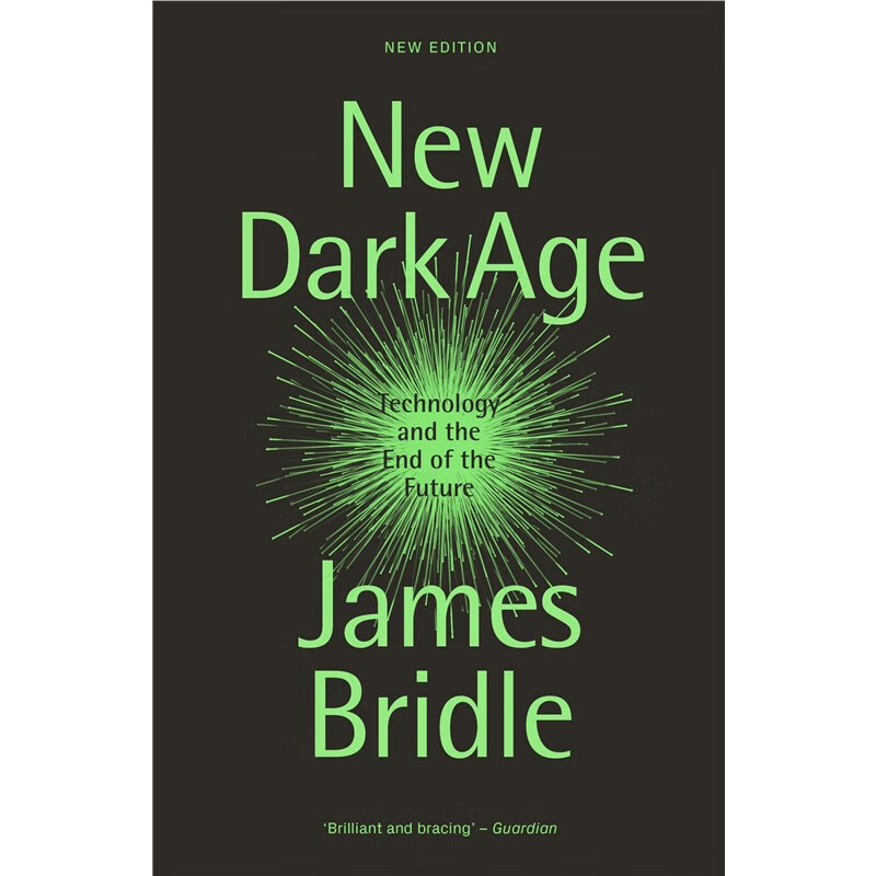 预订new dark age:technology and the end of the future