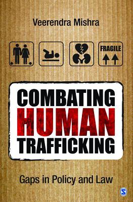 预订combating human trafficking: gaps in policy and