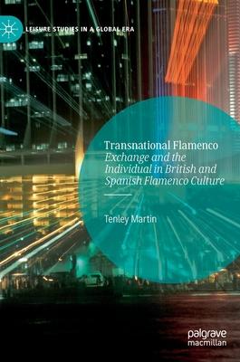 预订transnational flamenco: exchange and the individ