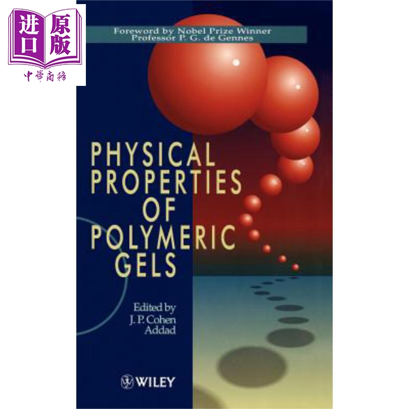 高分子凝胶的物理性质 Physical Properties Of Polymeric Gels 英文原版 J. P. Cohen Addad Wiley