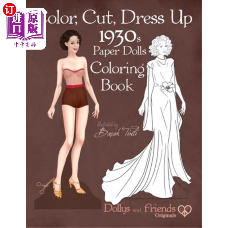 海外直订color, cut, dress up 1930s paper dolls coloring book