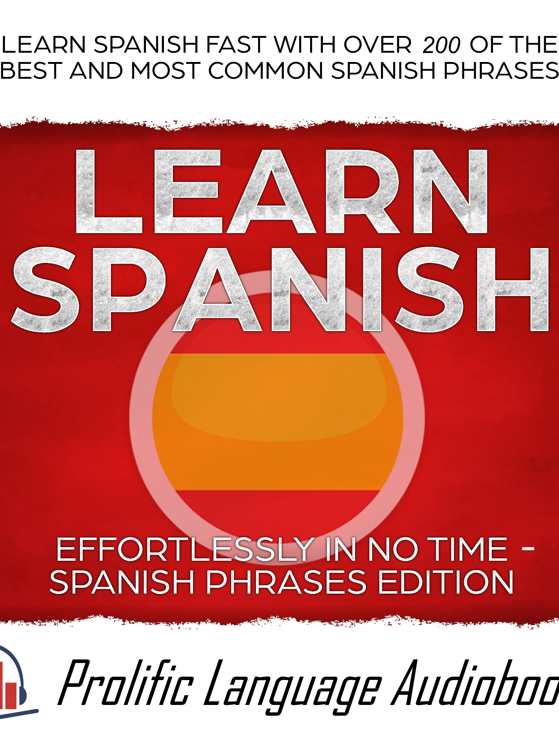 learn spanish effortlessly in no time – spanish phrases edition