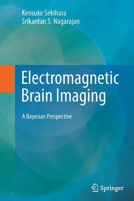 预订electromagnetic brain imaging: a bayesian perspe