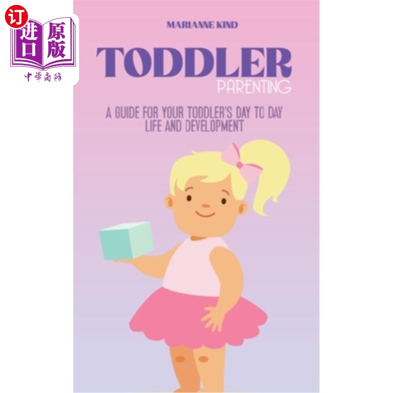海外直订toddler parenting: a guide for your toddlers day to day