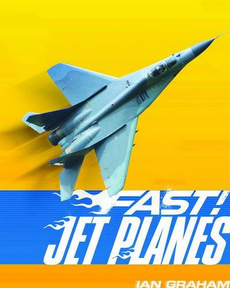Fast: Jet Planes 英文原版