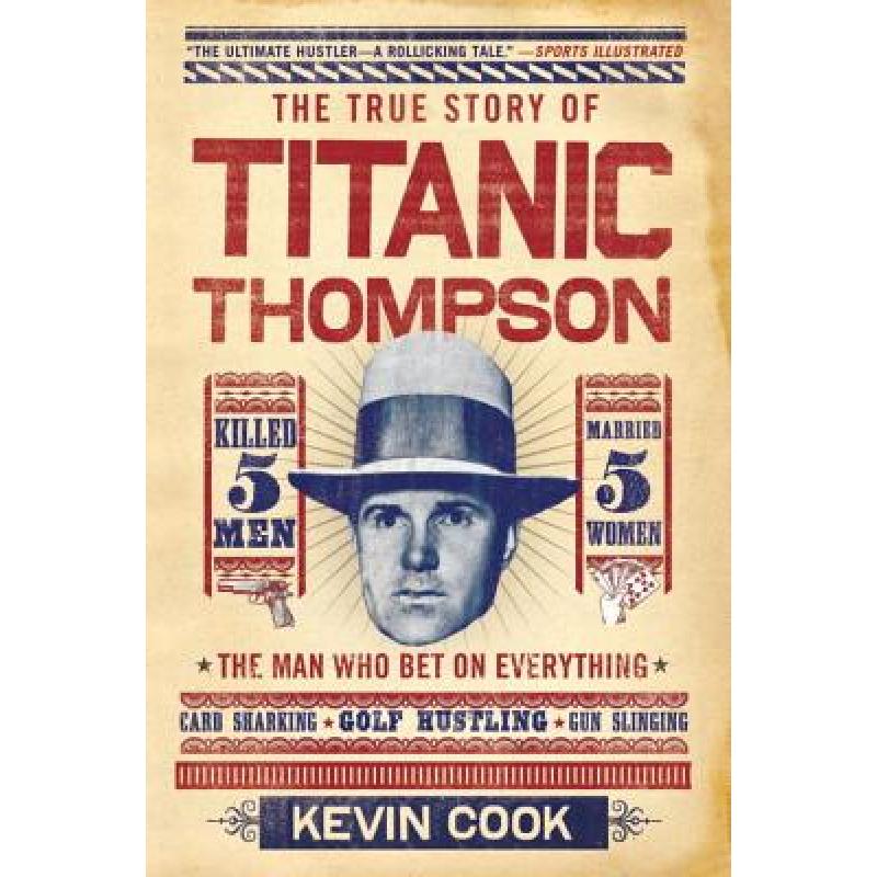 预订 Titanic Thompson: The Man Who Bet on Everything