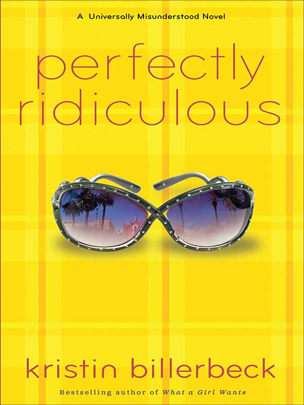 perfectly ridiculous (my perfectly misunderstood life book #3)
