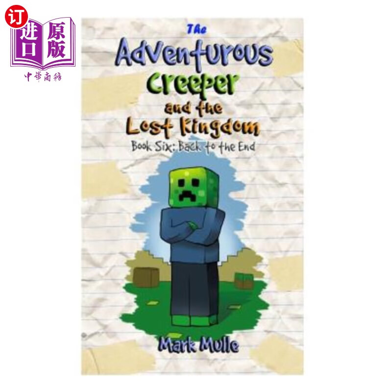 【中商海外直订】The Adventurous Creeper and the Lost Kingdom (Book 6): Back to the End 冒险的爬行动物和失落的王国（第6册）：回到