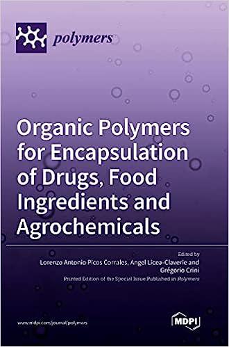预订organic polymers for encapsulation of drugs, food