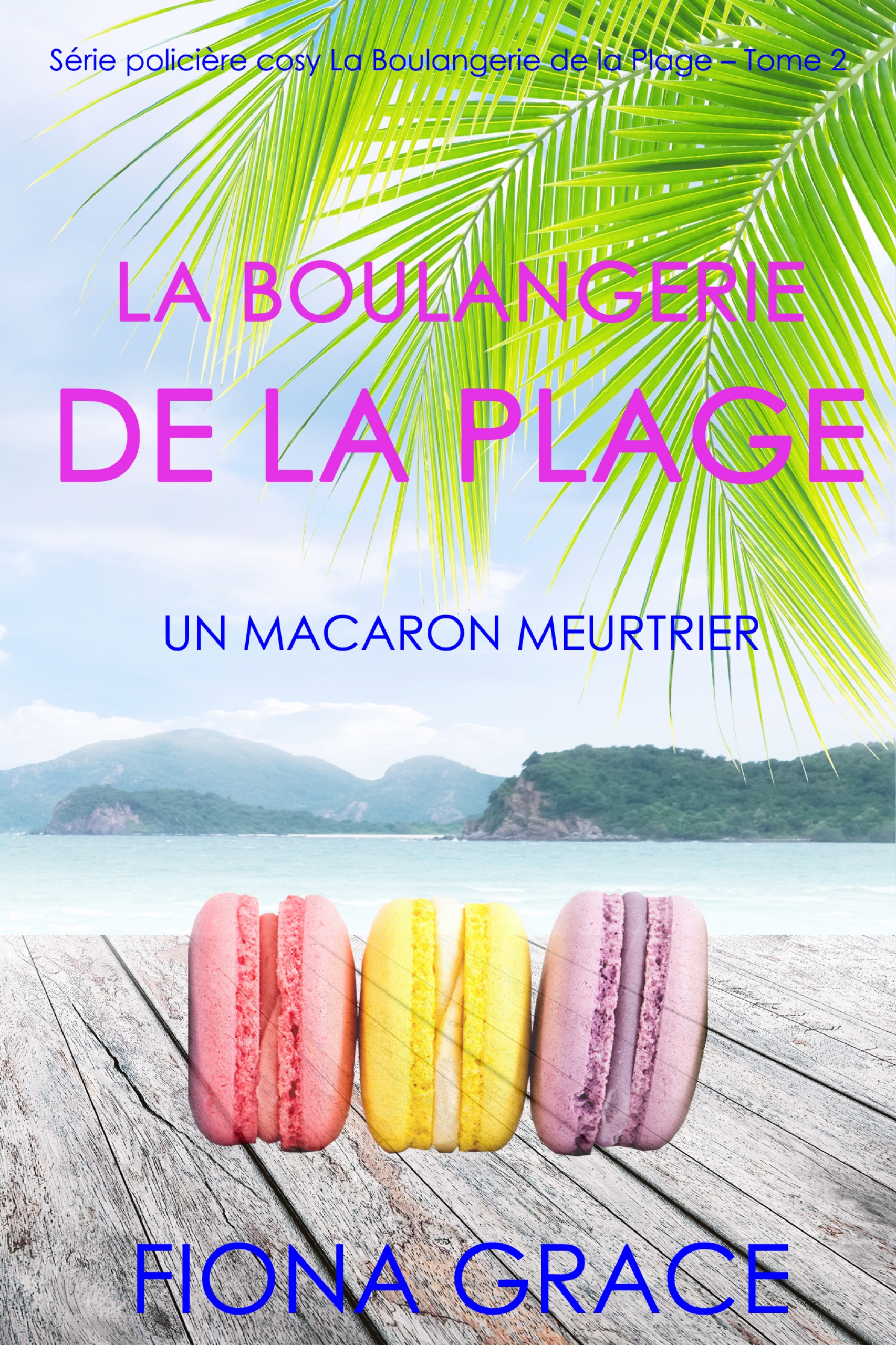 la boulangerie de la plage: un macaron meurtrier (série