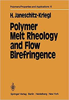 预订 Polymer Melt Rheology and Flow Birefringence